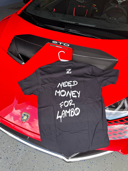 Need Money For Lambo Zoltan T-shirt